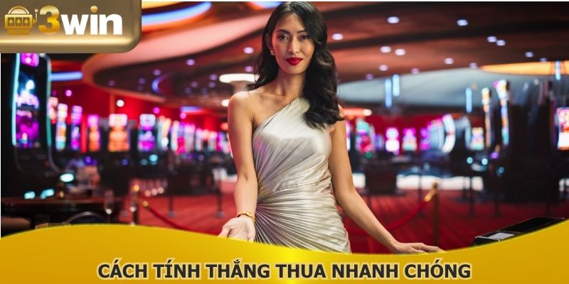 Cách tính thắng thua tự động, nhanh chóng