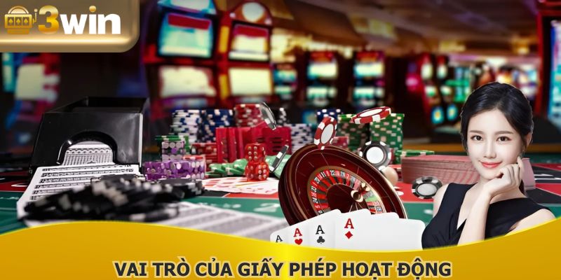 Giấy phép hoạt động 3WIN có ý nghĩa quan trọng với nhà cái
