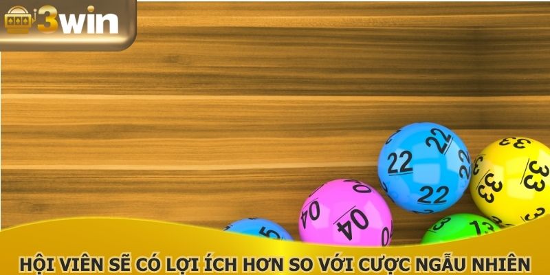 Hội viên sẽ có lợi ích hơn so với cược ngẫu nhiên