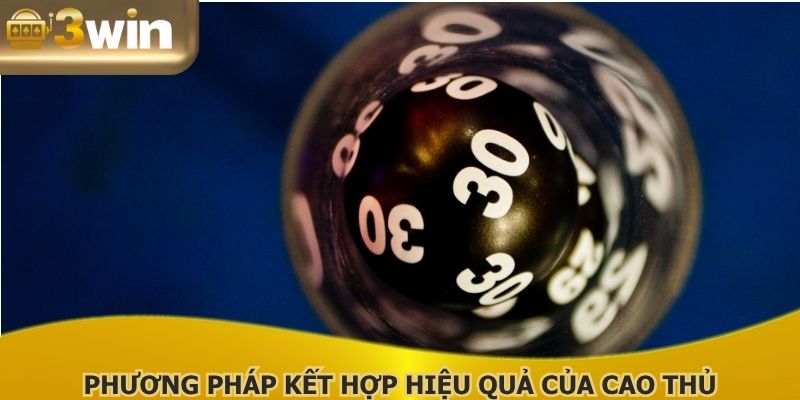 Phương pháp kết hợp hiệu quả của cao thủ