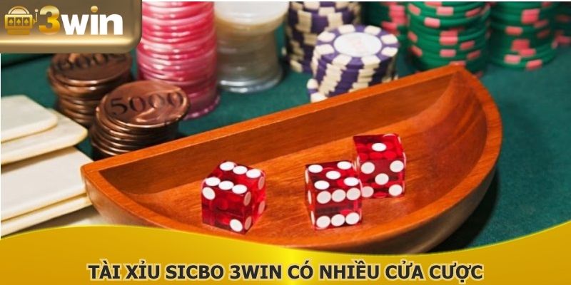 Tài Xỉu Sicbo 3WIN có nhiều cửa cược