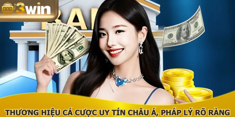 Thương hiệu cá cược uy tín châu Á, pháp lý rõ ràng, vận hành minh bạch